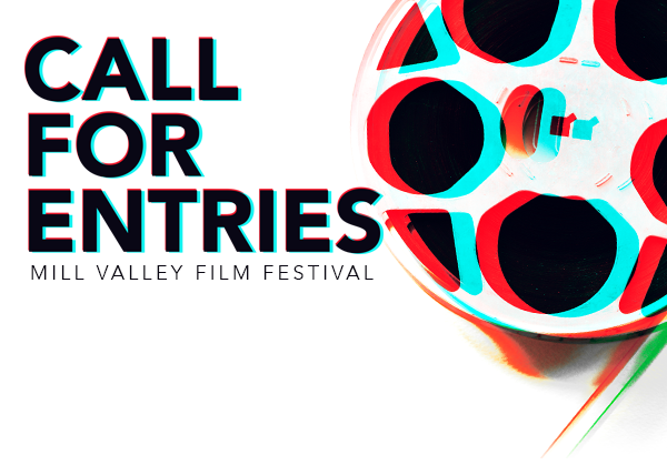 Call For Youth Filmmaker Entries For The Mill Valley Film Festival The Center Blog